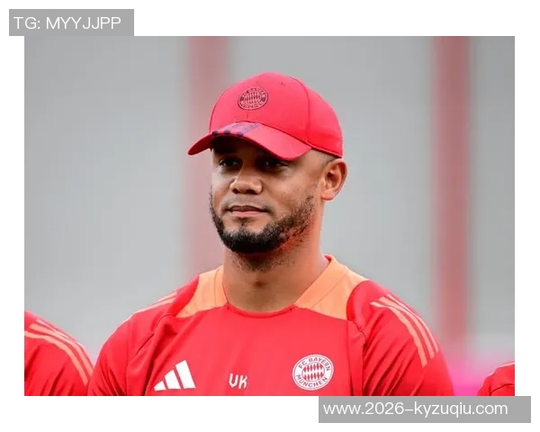 弗罗因德称孔帕尼与拜仁完美匹配新合同未设解约条款 弗罗因德称孔帕尼与拜仁完美匹配新合同未设解约条款